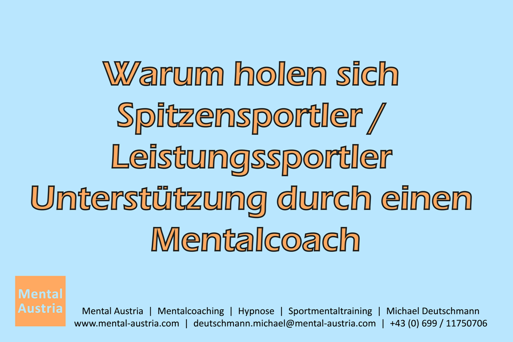 Spitzensport Leistungssport Höchstleistungssport Mentalcoach Mentalcoaching Hypnose Michael Deutschmann Ötztal Tirol Mental Austria