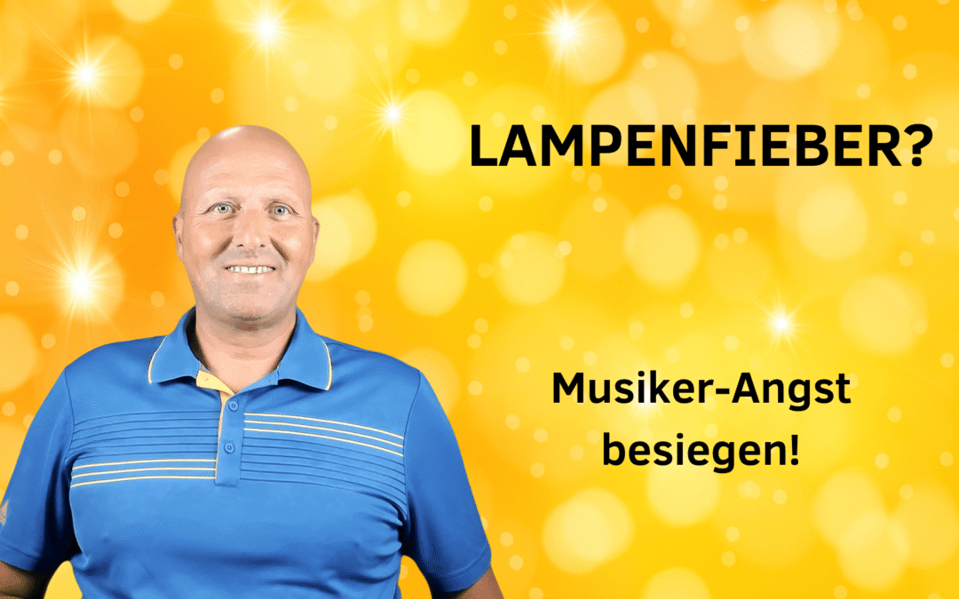 Lampenfieber überwinden: Mentale Tools für Musiker | Auftrittsangst besiegen