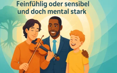 Feinfühlig oder sensibel und doch mental stark – Die Kraft der emotionalen Intelligenz - Mentaltrainer Mentalcoach Mentalcoaching Supervisor Supervision – Michael Deutschmann, MSc – Mental Austria – Sautens Ötztal Imst Tirol – Coach – Führungskräftetraining – Teamtraining – Businesscoaching – Führungskräftecoaching – Teamcoaching – Gruppendynamik – Persönlichkeitsentwicklung – Teamentwicklung – Organisationsentwicklung – Konfliktcoaching – Konfliktcoach – Supervision – Supervisor – Psychologische Beratung – Psychosoziale Beratung – Unternehmensberatung – Organisationsberatung – Organisationsentwicklung – Change Management – mentale Resilinz - Change-Management mit mentalem Fokus - Veränderungsmanagement